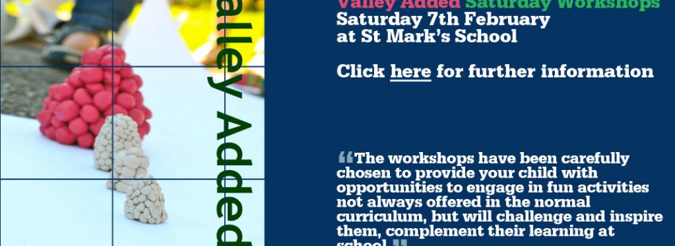 Valley Added Workshop Sat 7th February