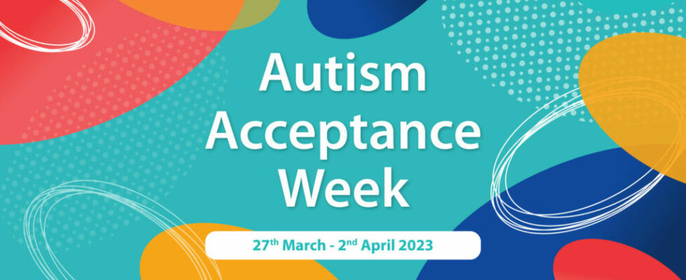 Autism Acceptance Week 2023